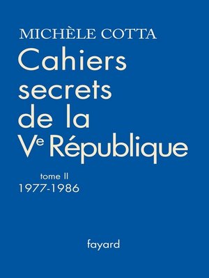 cover image of Cahiers secrets de la Ve République, tome 2 (1977-1988)